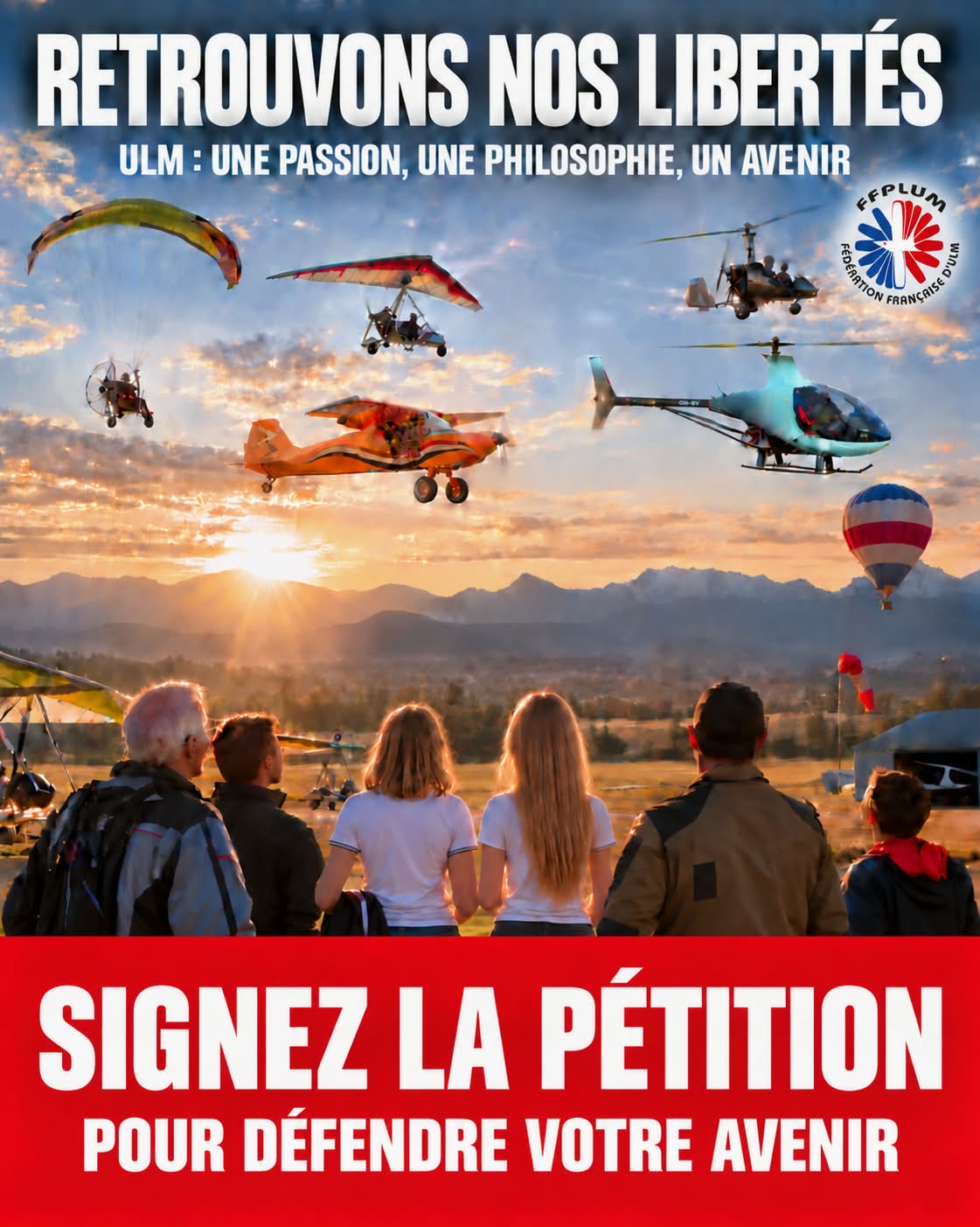Retrouvons nos libertés — ULM : une passion, une philosophie, un avenir. Signez la pétition pour défendre votre avenir.